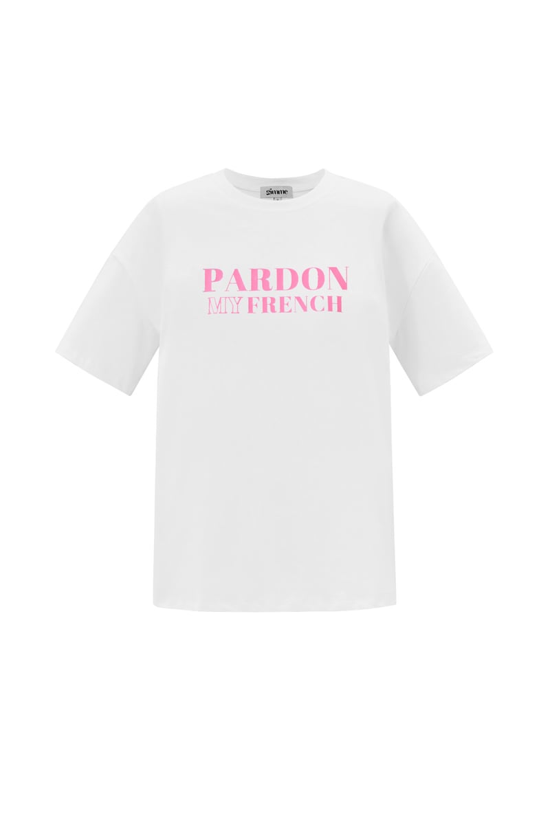 T-shirt pardon my french